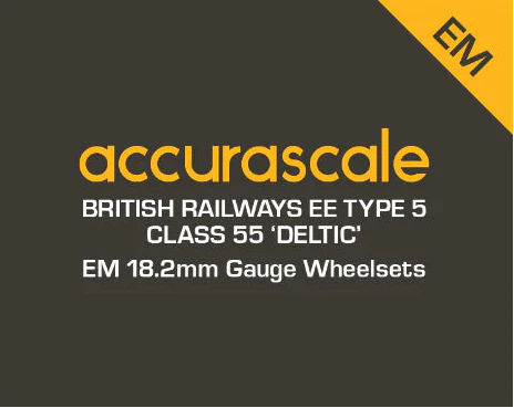 Class 55 - EM / 18.2mm Gauge Drop-In Wheel Sets - Image 2